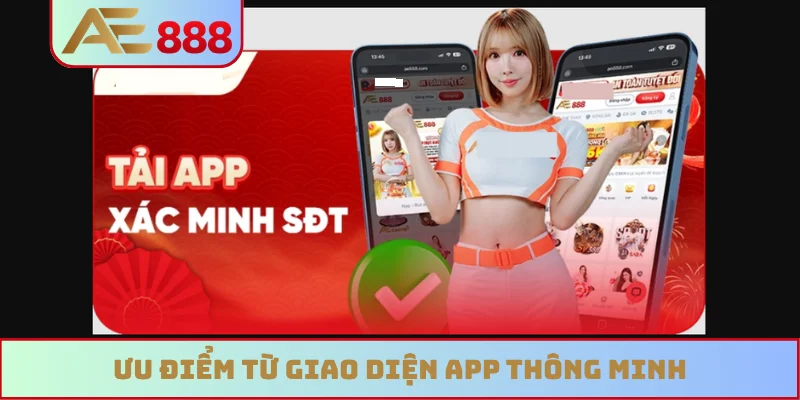 Ưu điểm từ giao diện app thông minh